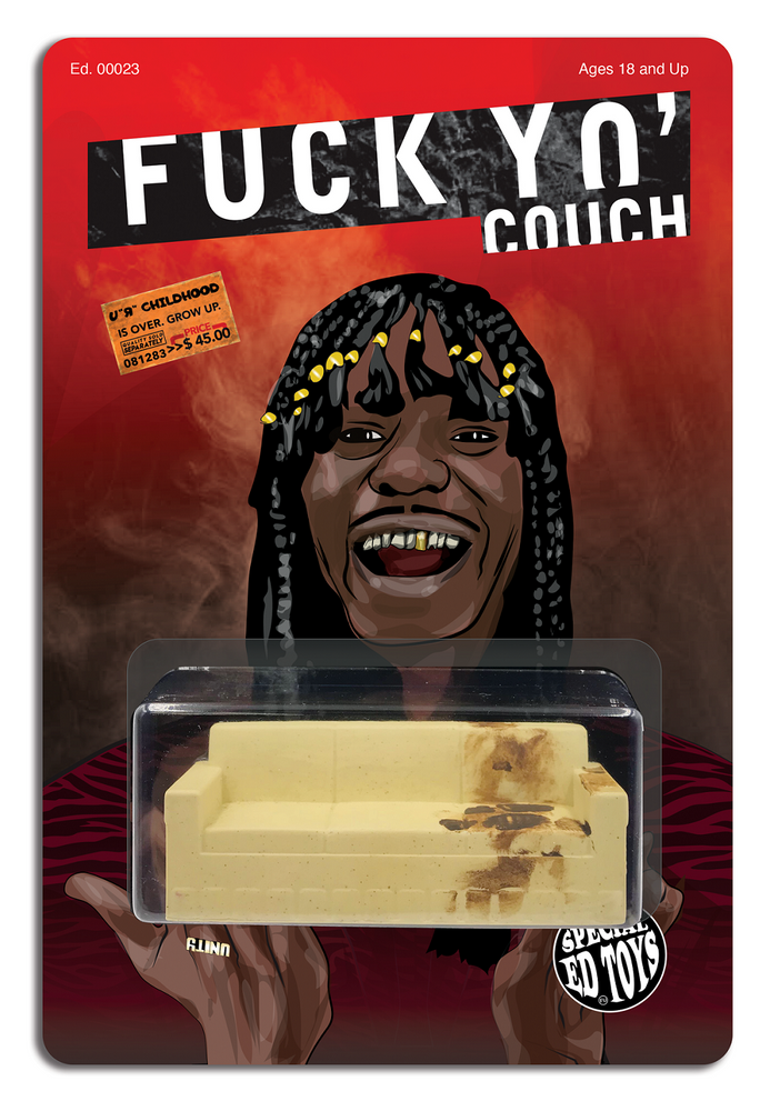 Fuck Yo Couch by Special Ed Toys