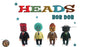 HEADS by Bob Dob  x  3DRetro