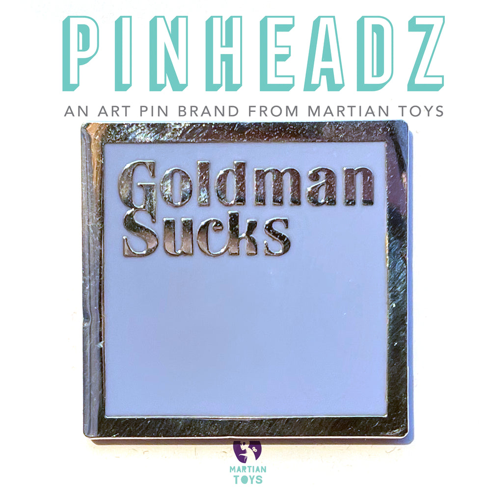 PinHeadz - Goldman Sucks