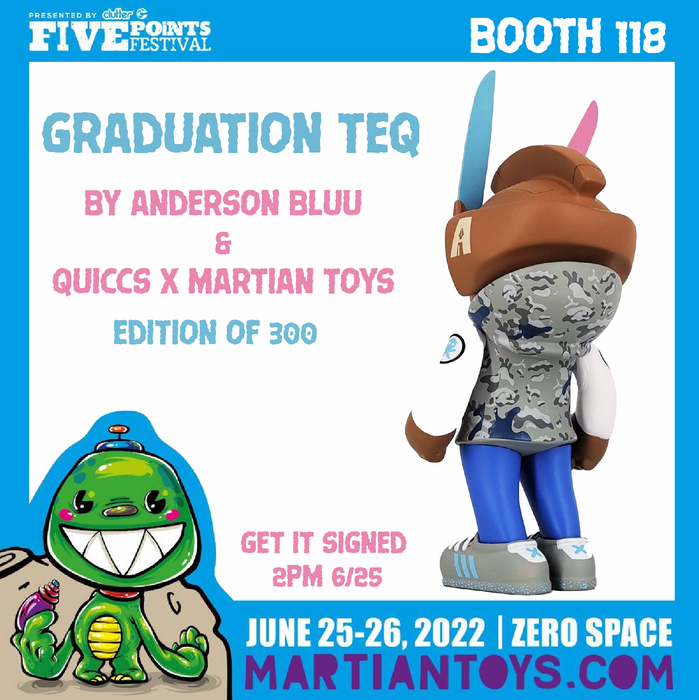 5PF22 - GraduationTEQ by Anderson Bluu 6" TEQ63 Quiccs x Martian Toys